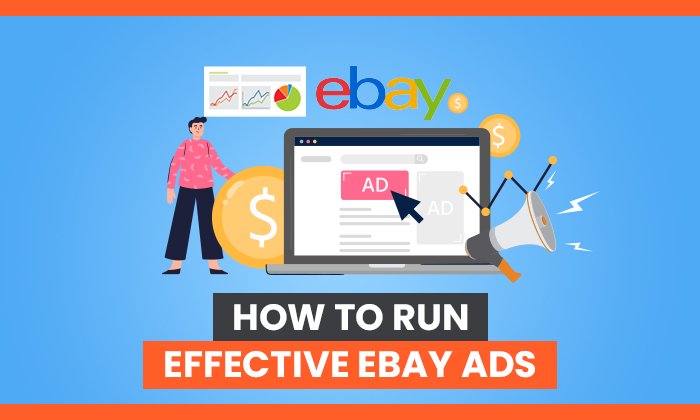 How to Run Effective eBay Ads