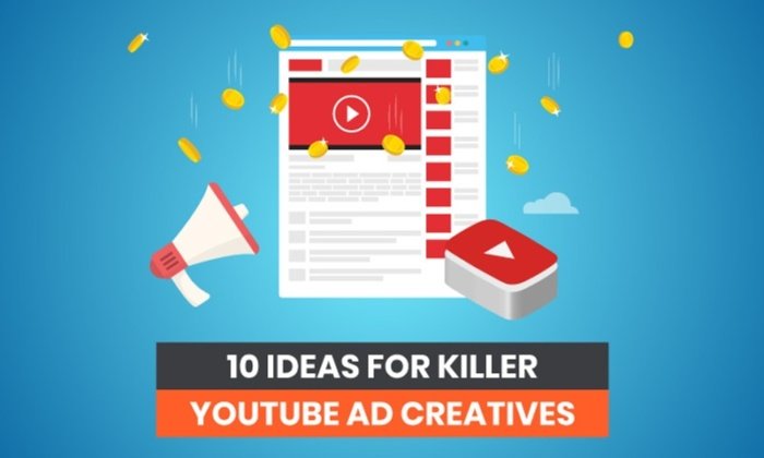 10 Ideas For Killer YouTube Ad Creatives