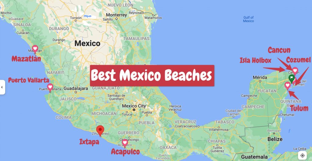 8 Best Beaches in Mexico To Explore in 2022 (MAP)