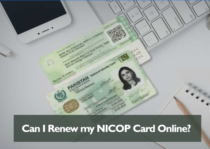 Can I Renew my NICOP Card Online?