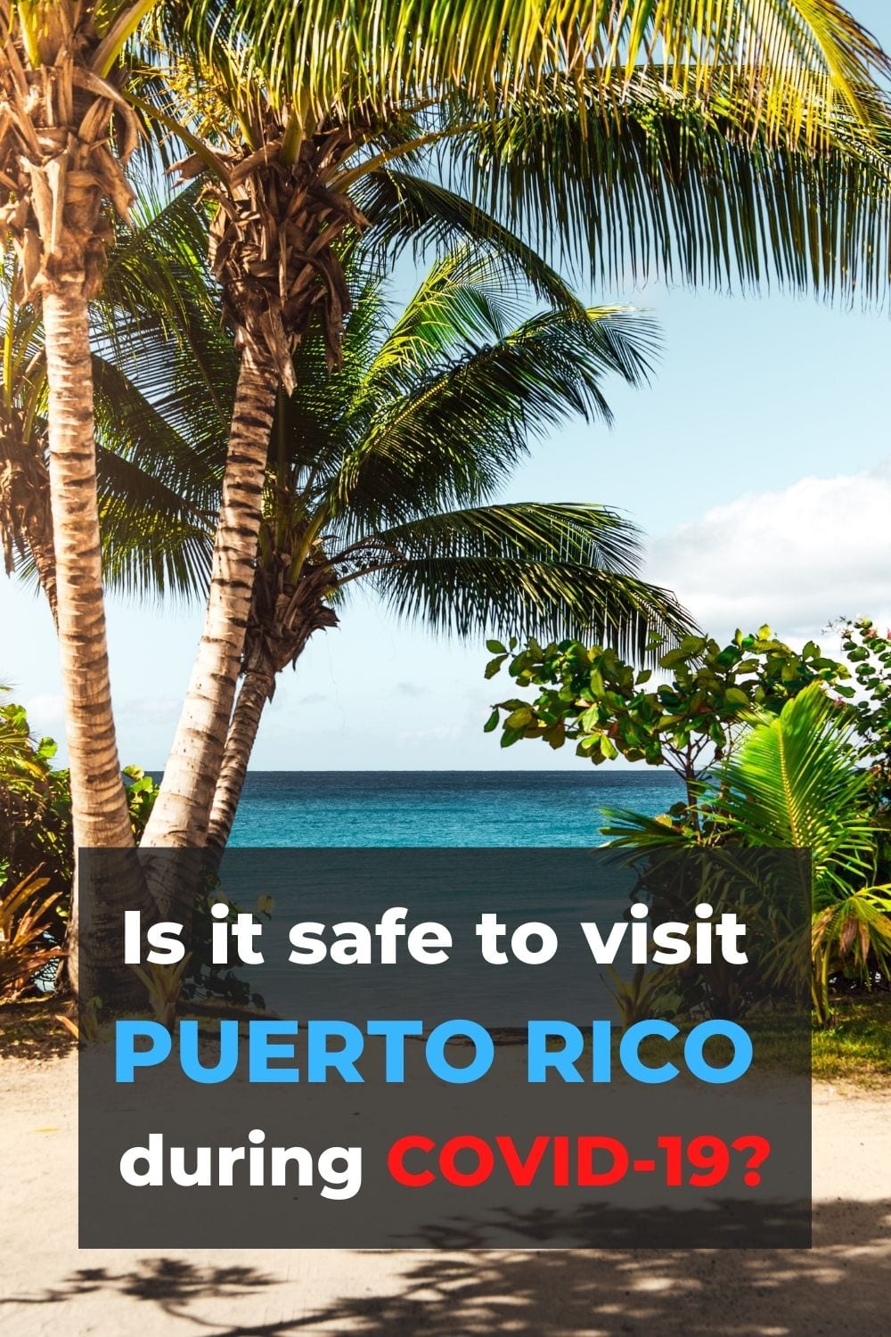 Is it safe to travel to PUERTO RICO right now?