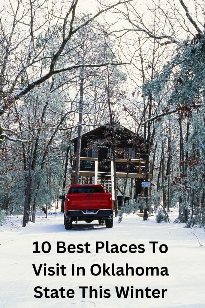 The 10 best places to visit in Oklahoma State this winter